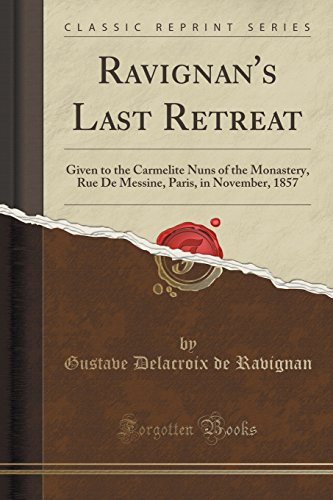 Beispielbild fr Ravignan's Last Retreat zum Verkauf von PBShop.store US