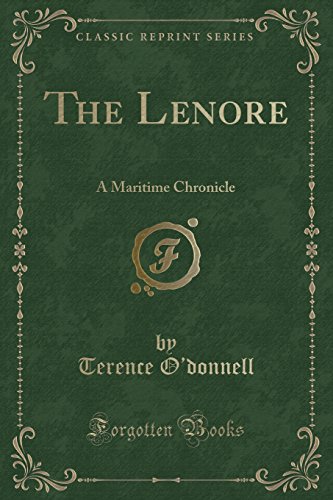 Beispielbild fr The Lenore A Maritime Chronicle Classic Reprint zum Verkauf von PBShop.store US