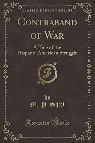 Beispielbild fr Contraband of War A Tale of the HispanoAmerican Struggle Classic Reprint zum Verkauf von PBShop.store US