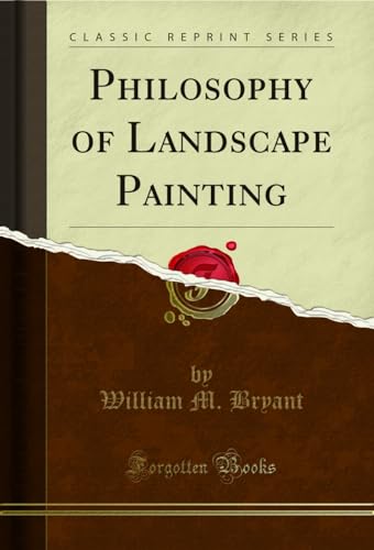 Beispielbild fr Philosophy of Landscape Painting Classic Reprint zum Verkauf von PBShop.store US