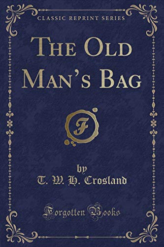 Stock image for The Old Man's Bag (Classic Reprint) for sale by PBShop.store US