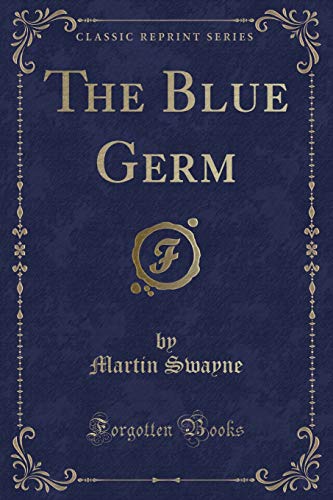 Beispielbild fr The Blue Germ (Classic Reprint) zum Verkauf von PBShop.store US