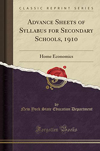 Stock image for Advance Sheets of Syllabus for Secondary Schools, 1910 for sale by PBShop.store US