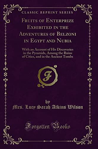 Stock image for Fruits of Enterprize Exhibited in the Adventures of Belzoni in Egypt and Nubia for sale by PBShop.store US