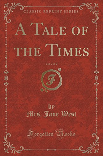 Beispielbild fr A Tale of the Times, Vol. 2 of 2 (Classic Reprint) zum Verkauf von PBShop.store US