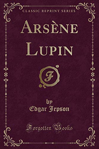 Stock image for Ars ne Lupin (Classic Reprint) for sale by Forgotten Books