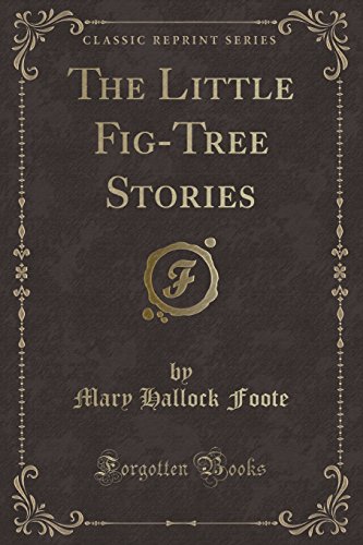 9781333923044: The Little Fig-Tree Stories (Classic Reprint)
