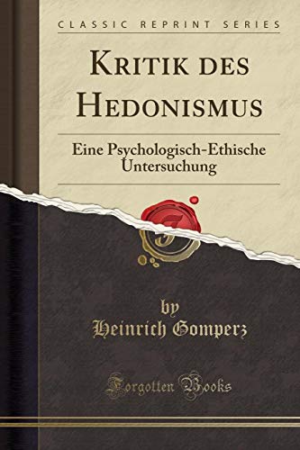 9781333952242: Kritik Des Hedonismus: Eine Psychologisch-Ethische Untersuchung (Classic Reprint)