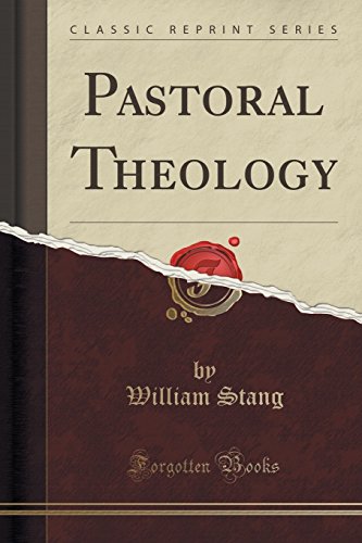 Stock image for Pastoral Theology Classic Reprint for sale by PBShop.store US