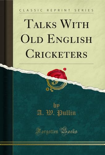 Imagen de archivo de Talks With Old English Cricketers Classic Reprint a la venta por PBShop.store US