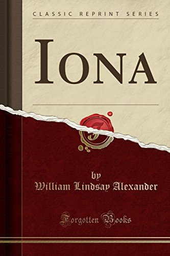 Stock image for Iona Classic Reprint for sale by PBShop.store US