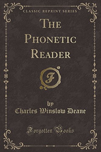 Stock image for The Phonetic Reader Classic Reprint for sale by PBShop.store UK