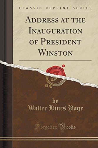 9781334018466: Address at the Inauguration of President Winston (Classic Reprint)