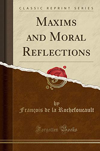 Imagen de archivo de Maxims and Moral Reflections Classic Reprint a la venta por PBShop.store US