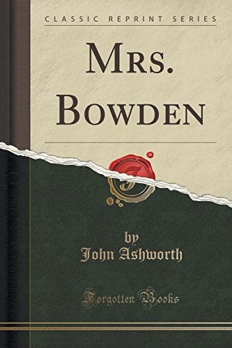 Beispielbild fr Mrs Bowden Classic Reprint zum Verkauf von PBShop.store US