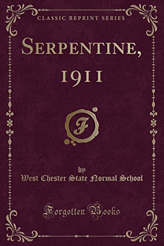 Imagen de archivo de Serpentine, 1911 Classic Reprint a la venta por PBShop.store US