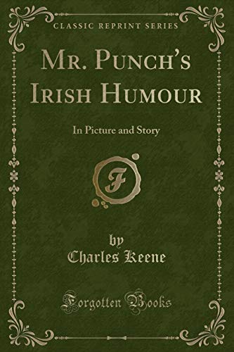 Imagen de archivo de Mr Punch's Irish Humour In Picture and Story Classic Reprint a la venta por PBShop.store US