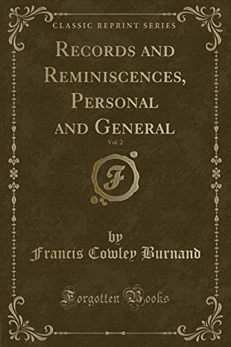 Beispielbild fr Records and Reminiscences, Personal and General, Vol. 2 (Classic Reprint) zum Verkauf von Buchpark