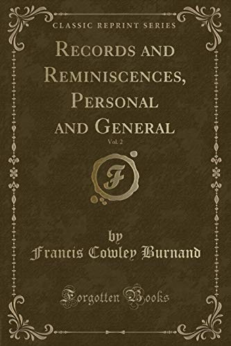 9781334097898: Records and Reminiscences, Personal and General, Vol. 2 (Classic Reprint)