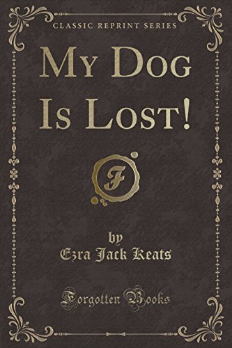 9781334117121: My Dog Is Lost! (Classic Reprint)