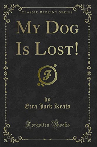Stock image for My Dog Is Lost! for sale by BookHolders