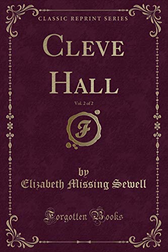 Beispielbild fr Cleve Hall, Vol 2 of 2 Classic Reprint zum Verkauf von PBShop.store US