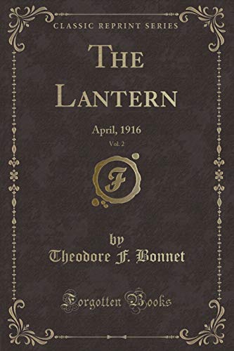 9781334119514: The Lantern, Vol. 2: April, 1916 (Classic Reprint)