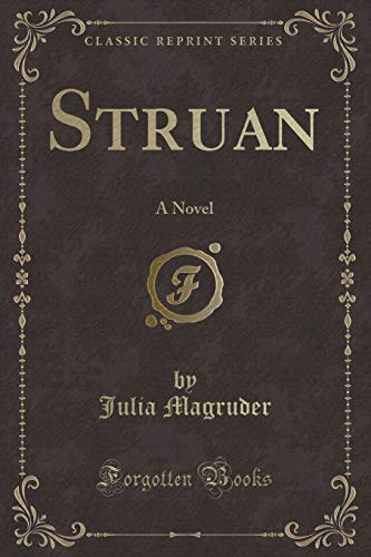 Stock image for Struan A Novel Classic Reprint for sale by PBShop.store US