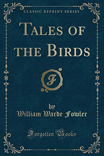 Stock image for Tales of the Birds Classic Reprint for sale by PBShop.store US