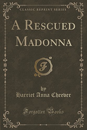 9781334121005: A Rescued Madonna (Classic Reprint)