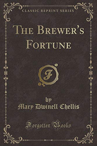 Stock image for The Brewer's Fortune (Classic Reprint) for sale by Forgotten Books