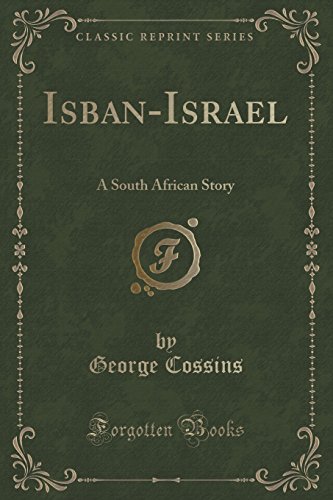 Stock image for IsbanIsrael A South African Story Classic Reprint for sale by PBShop.store US