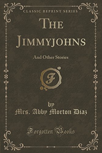 Imagen de archivo de The Jimmyjohns And Other Stories Classic Reprint a la venta por PBShop.store US