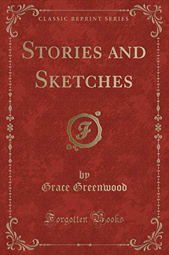 Stock image for Stories and Sketches Classic Reprint for sale by PBShop.store US