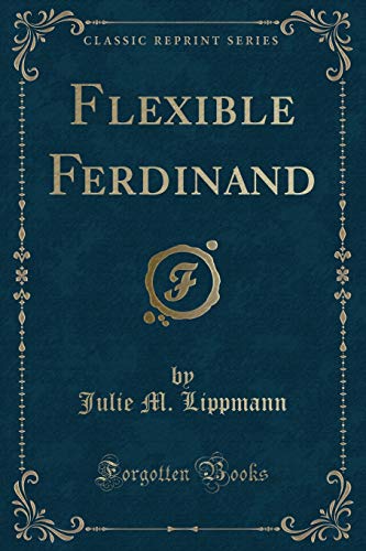 Stock image for Flexible Ferdinand Classic Reprint for sale by PBShop.store US