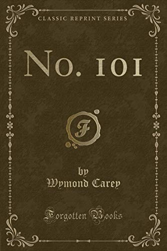 Stock image for No 101 Classic Reprint for sale by PBShop.store US