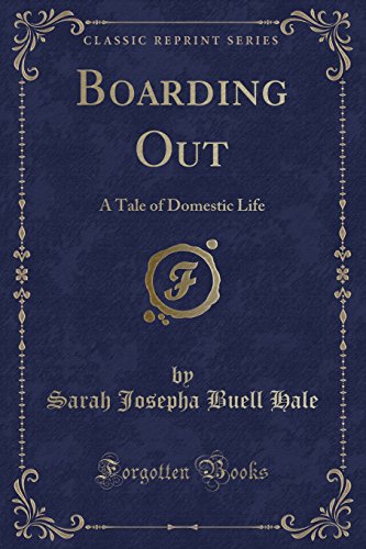 Stock image for Boarding Out A Tale of Domestic Life Classic Reprint for sale by PBShop.store US