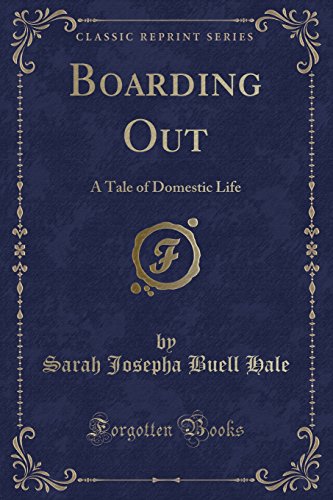 9781334129520: Boarding Out: A Tale of Domestic Life (Classic Reprint)