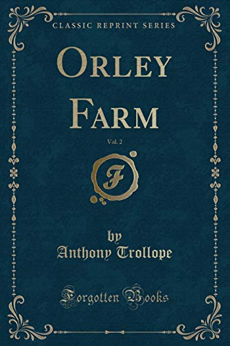 Stock image for Orley Farm, Vol 2 Classic Reprint for sale by PBShop.store US