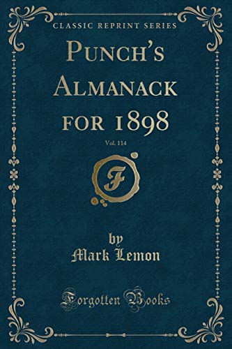 9781334129957: Punch's Almanack for 1898, Vol. 114 (Classic Reprint)