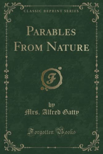 Imagen de archivo de Parables From Nature Classic Reprint a la venta por PBShop.store US