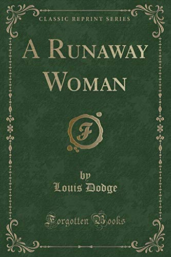 Beispielbild fr A Runaway Woman Classic Reprint zum Verkauf von PBShop.store US