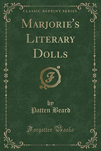 Stock image for Marjorie's Literary Dolls Classic Reprint for sale by PBShop.store US