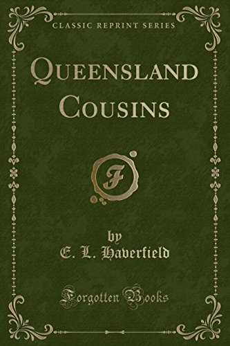 Beispielbild fr Queensland Cousins Classic Reprint zum Verkauf von PBShop.store US