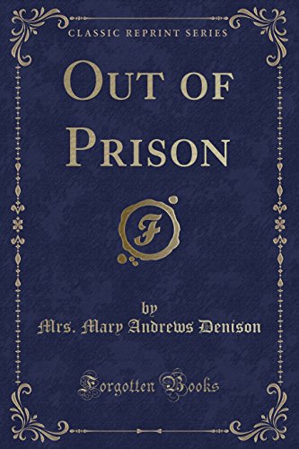 Stock image for Out of Prison Classic Reprint for sale by PBShop.store US