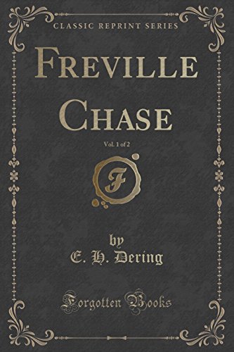 Stock image for Freville Chase, Vol 1 of 2 Classic Reprint for sale by PBShop.store US