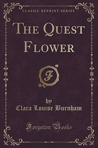 Beispielbild fr The Quest Flower Classic Reprint zum Verkauf von PBShop.store US