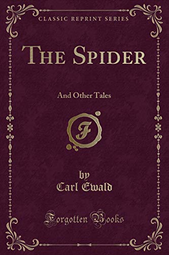 Stock image for The Spider And Other Tales Classic Reprint for sale by PBShop.store US