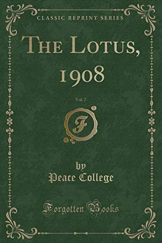 Stock image for The Lotus, 1908, Vol 7 Classic Reprint for sale by PBShop.store US