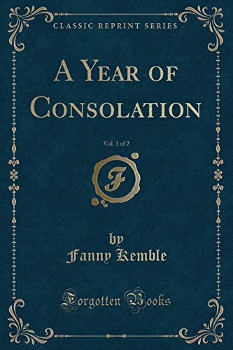Stock image for A Year of Consolation, Vol 1 of 2 Classic Reprint for sale by PBShop.store US